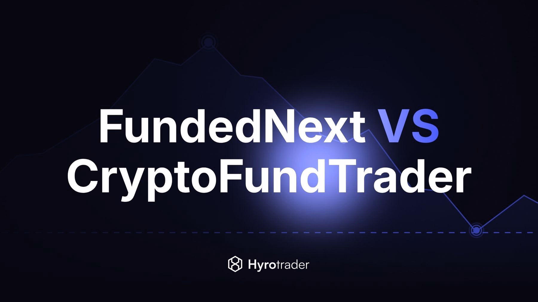 FundedNext vs CryptoFundTrader